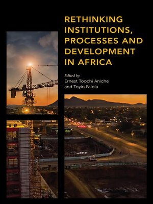cover image of Rethinking Institutions, Processes and Development in Africa